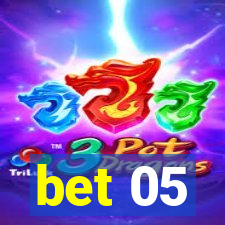 bet 05
